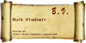 Bulk Vladimir névjegykártya